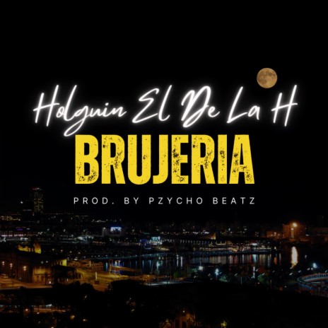 Brujeria ft. Pzycho Beatz | Boomplay Music