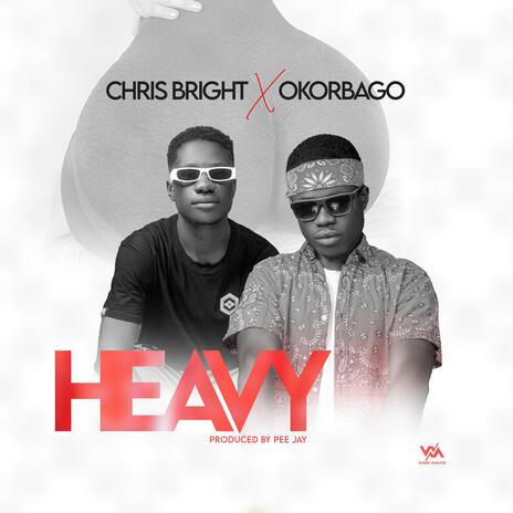 heavy ft. Chris Bright | Boomplay Music