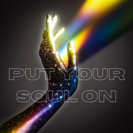 Put Your Soul On ft. Aaron J | Boomplay Music