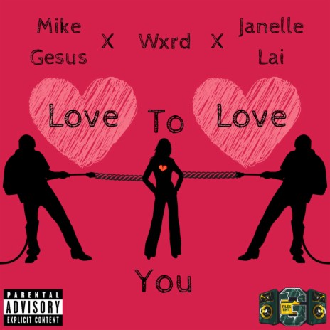 Love To Love You ft. Wxrd & JanelleLai | Boomplay Music