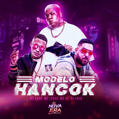 Modelo Hancok ft. MC GP, Mc Lekão & DJ Theu | Boomplay Music