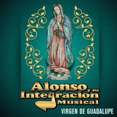 Virgen De Guadalupe | Boomplay Music