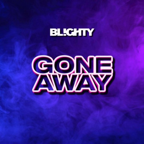 Gone Away | Boomplay Music