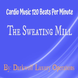 The Sweating Mill Cardio Music