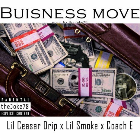Business Move ft. Lil Smoke & Coach E | Boomplay Music
