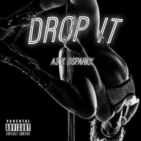 Drop It | Boomplay Music