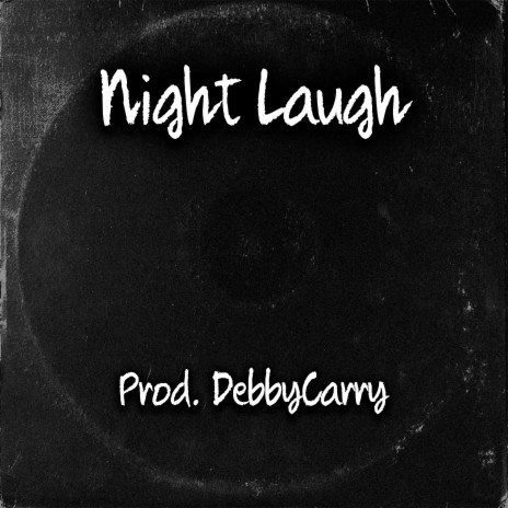 Night Laugh | Boomplay Music