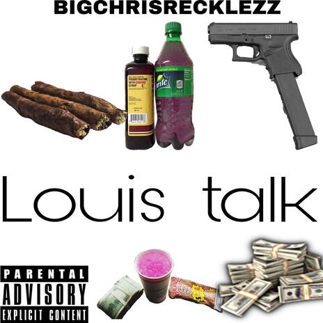 LOUIS TALK | Boomplay Music