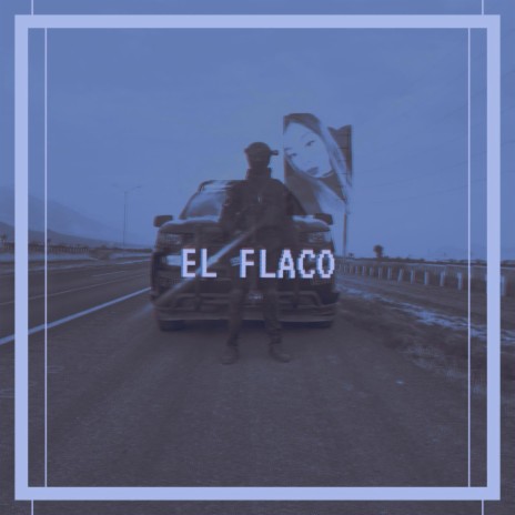 El Flaco | Boomplay Music