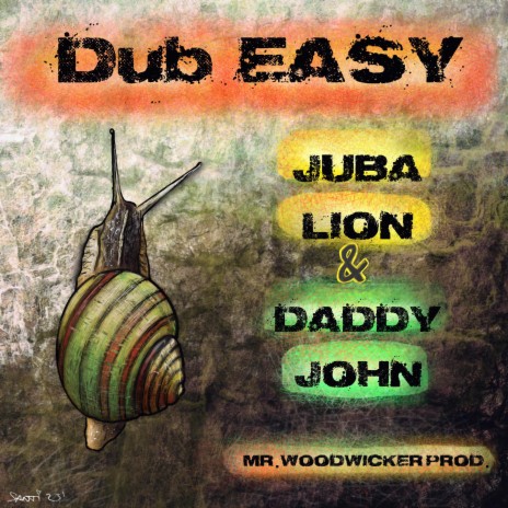 Dub Easy take 4 ft. Juba Lion & Daddy John | Boomplay Music