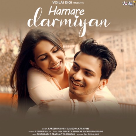 Hamare Darmiyan ft. Sumedha Karmahe | Boomplay Music