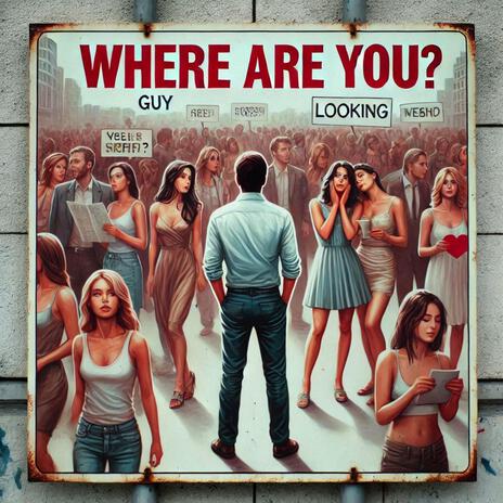 Where Are You | Boomplay Music