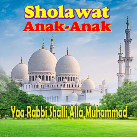 Yaa Rabbi Shalli Alla Muhammad | Boomplay Music