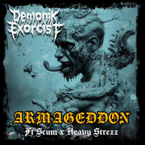 Armageddon ft. Scum & Heavy Strezz