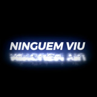 Ninguém Viu