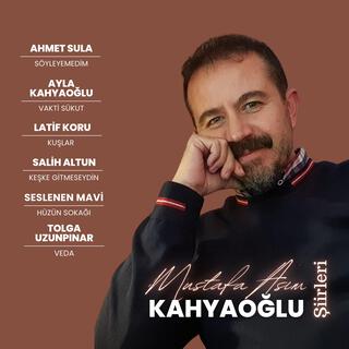 Mustafa Asım Kahyaoğlu Şiirleri