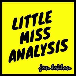 LITTLE MISS ANALYSIS