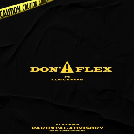 Don' Flex ft. Cubic Emerg | Boomplay Music