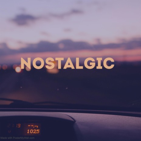 NOSTALGIC | Boomplay Music