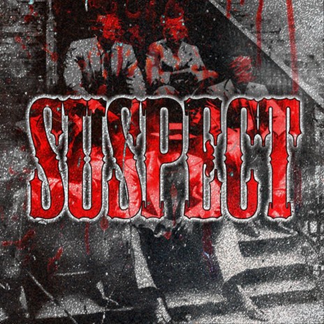 SUSPECT | Boomplay Music