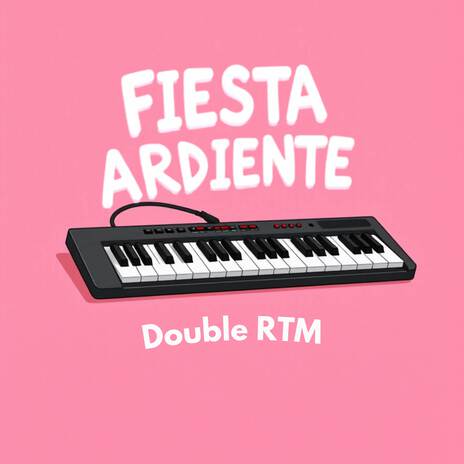 FIESTA ARDIENTE | Boomplay Music