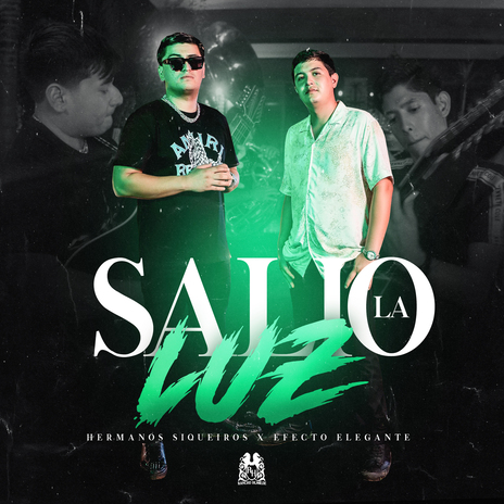 Salio La Luz ft. Efecto Elegante | Boomplay Music