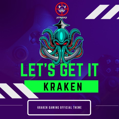 Let's get It kraken (Kraken Gaming Offical Theme)