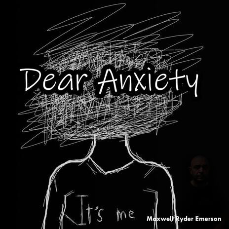 Dear Anxiety