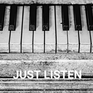 Just Listen