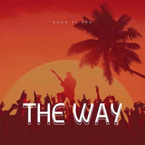 The Way (Live Version) | Boomplay Music