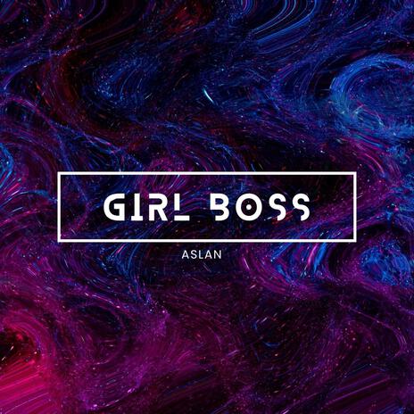 Girl Boss (Radio Edit) | Boomplay Music