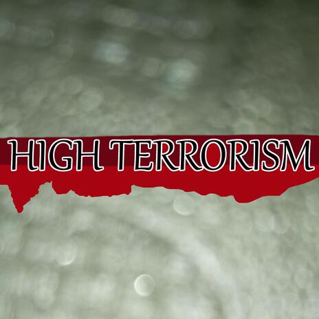 High Terrorism | Boomplay Music