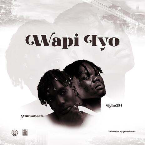 Wapi Iyo ft. Mumo Beatz | Boomplay Music