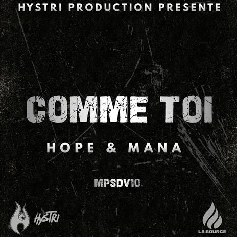 Comme Toi ft. Hope & Mana | Boomplay Music