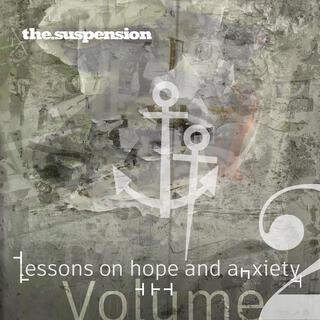 Lessons on Hope and Anxiety Volume 2