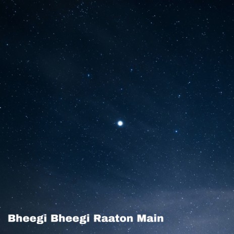Bheegi Bheegi Raaton Main (Remix) ft. Kishore Kumar | Boomplay Music
