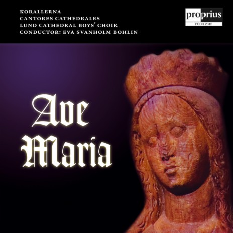 Ave Maria, WAB 6 ft. Lund Cantores Cathedrales & Eva Svanholm Bohlin | Boomplay Music