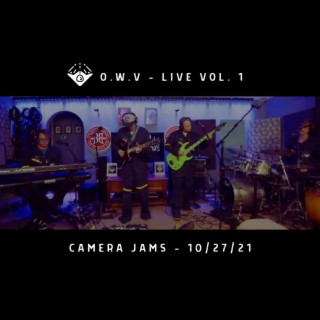 O.W.V LIVE, Vol. 1, Camera Jams (10/27/21)