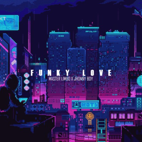 Funky Love ft. Jhonny Boy | Boomplay Music