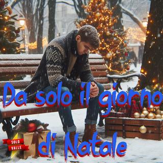 Da solo il giorno di Natale lyrics | Boomplay Music