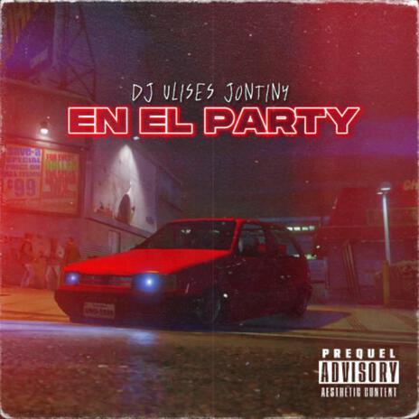 EN EL PARTY ft. DJ Ulises | Boomplay Music