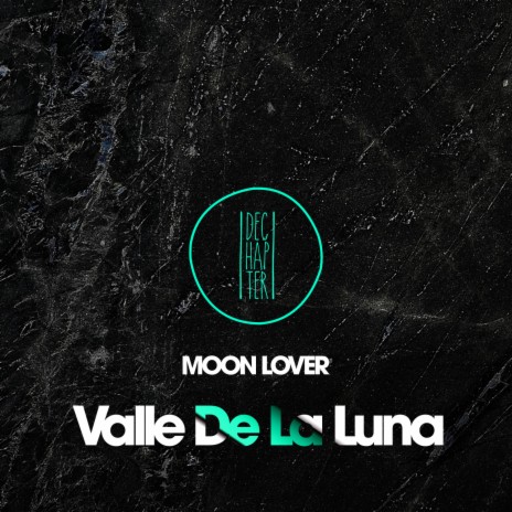 Valle De La Luna (Original Mix) | Boomplay Music