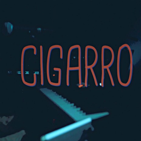 Cigarro | Boomplay Music