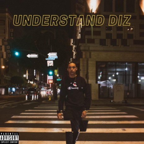 Understand Diz | Boomplay Music