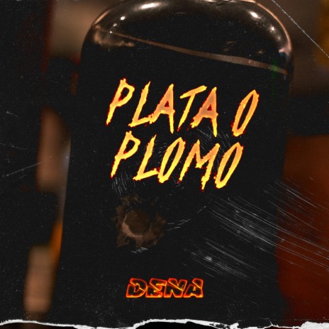 PLATA O PLOMO | Boomplay Music