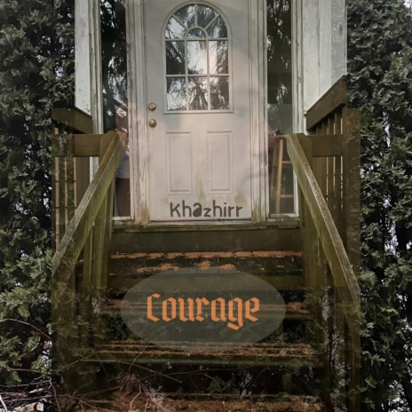 Courage