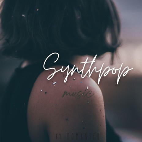 Motivational Upbeat Synthpop Uplifting | Boomplay Music