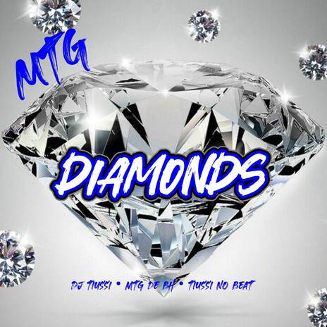 MTG - DIAMONDS (Pique BH) ft. MTG De BH & Tiussi no Beat | Boomplay Music