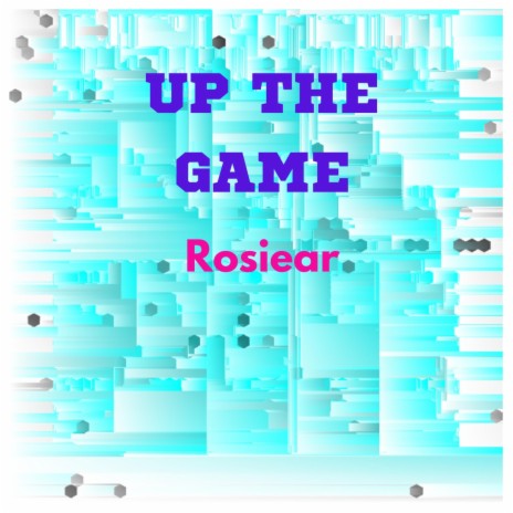 Up the game | Boomplay Music