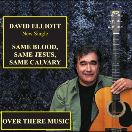 'Same Blood, Same Jesus, Same Calvary' | Boomplay Music